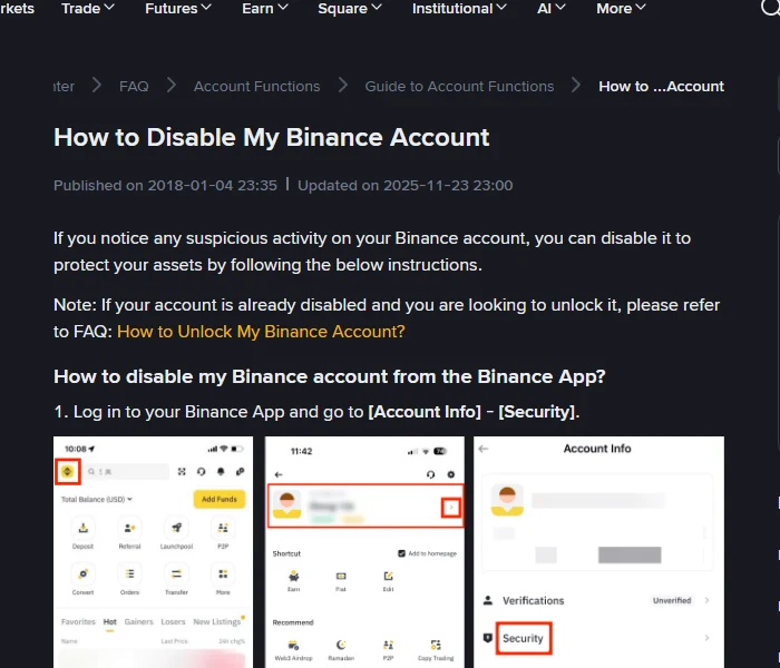 Binance stranica pomoći How to Disable My Binance Account, objavljena 4. januara 2018. i ažurirana 23. novembra 2025, s uputom da nalog možete onemogućiti kada primijetite sumnjivu aktivnost