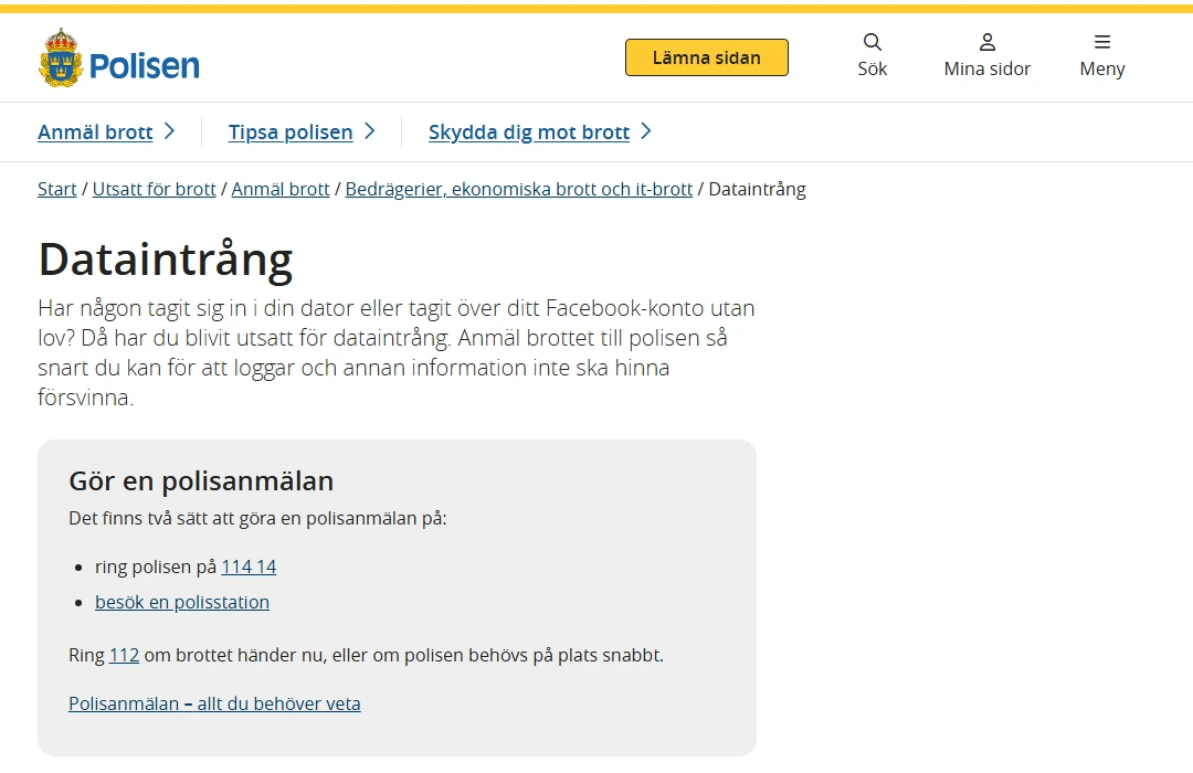 Polisens webbsida om dataintrång med rubriken Dataintrång, ingressen om att anmäla så snart som möjligt och rutan Gör en polisanmälan med telefonnummer 114 14 och 112