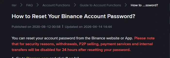 Binance hjälpsida How to Reset Your Binance Account Password, uppdaterad 2026-04-14, med den rödmarkerade meningen om att uttag, P2P-försäljning, betaltjänster och interna överföringar stängs av i 24 timmar efter lösenordsbyte