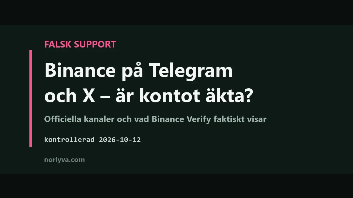 Falsk Binance-support på Telegram och X: så kontrollerar du om kontot är officiellt